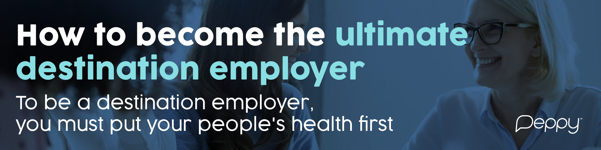 How to become the ultimate destination employer-2 How to become the ultimate destination employer-2
